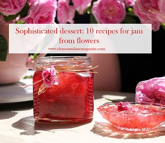 Sophisticated dessert: 10 recipes for jam from flowers