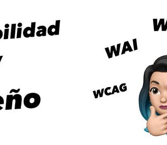 Título: Accesibilidad y diseño más emoji pensando con palabras al rededor como W3C WAI y WCAG
