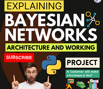 Bayesian Networks: Architecture and Working Explained