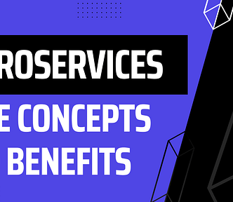 Understanding Microservices: Core Concepts and Benefits