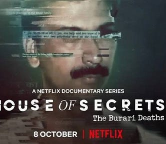 House Of Secrets — The Burari Deaths” On Netflix