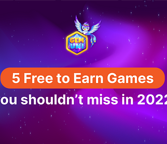 5 Free to Earn games you shouldn’t miss in 2022