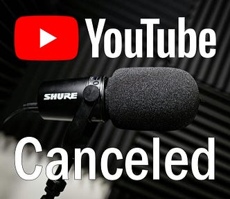 Closeup image of Shure microphone in a sound booth with words YouTube Canceled