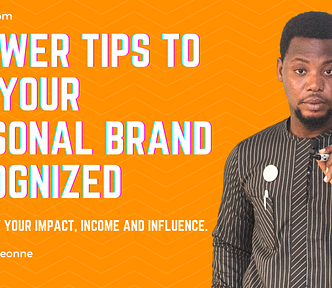 7 Power Tips To Get Your Personal Brand Recognized and Increase Your Impact, Income, and Influence by Abbo D’Léon