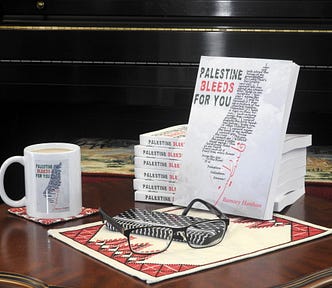 Ramsey Hanhan’s new book Palestine Bleeds For You (Photo by the author, June 2026)