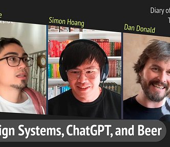 Snapshot of the Diary of Design Thinking podcast. Design Systems, ChatGPT, and Beer by Dan Donald, Chuck Rice, Simon Hoang.