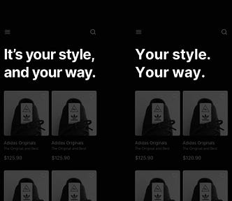 Two design examples. One with the title ‘It’s your style, and your way’, and the other with simply ‘Your style. Your way.’