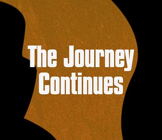 The Journey Continues