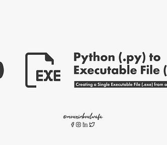 Creating a Single Executable File (.exe) from a Python Program
