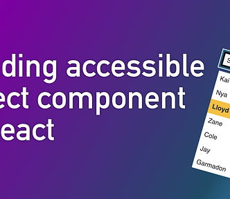 Building accessible select component in React — cover picture.