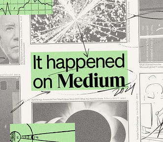 Collaged image with text “It happened on Medium” and various abstract and photographic elements.