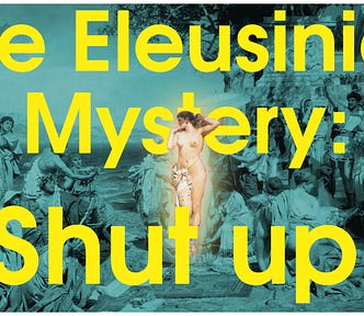 eleusinian mystery secret