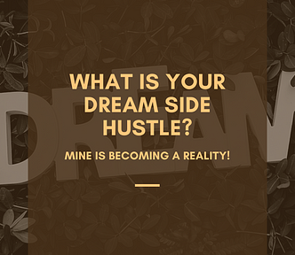 What Is Your Dream Side Hustle