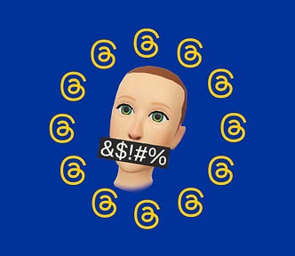 An EU flag; the stars have been replaced with a ring of Threads logos, tinted yellow. In the center floats the disembodied head of Mark Zuckerberg’s metaverse avatar. It has been modified: a black bar scrawled with grawlix covers the mouth.