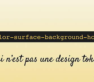 code variable name “color-surface-background-hover” with script annotation below reading “this is not a design token” in French, imitating the artist Magritte’s famous painting “The Treachery of Images”