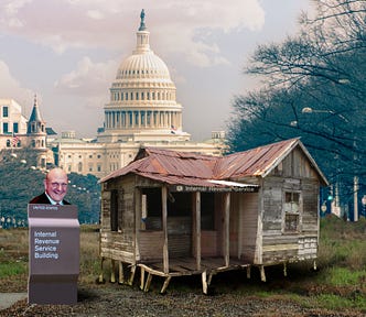 A dilapidated shack. A sign reading ‘Internal Revenue Service Building’ stands next to it. From its eaves depends another sign, reading ‘Internal Revenue Service’ and bearing the IRS logo. From the window of the shack beams the grinning face of billionaire Steve Ballmer. Behind the shack is a DC avenue terminating in the Capitol Dome. Image: Matthew Bisanz (modified) https://commons.wikimedia.org/wiki/File:NYC_IRS_office_by_Matthew_Bisanz.JPG CC BY-SA 3.0 https://creativecommons.org/licenses/b