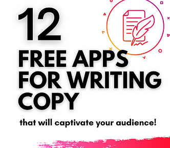 ”12 free apps for writing copy that will captivate your audience.”