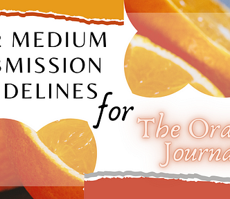 2022 Medium Submission Guidelines for The Orange Journal