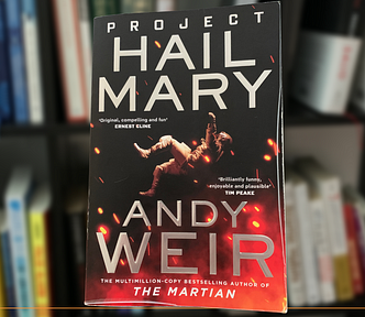 Book Review | Reading | Science Fiction Can Robinson Crusoe Save the World? A Book Summary of Andy Weir’s Book The Hail Mary Project