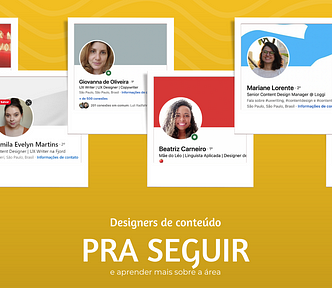 Imagem em fundo amarelo com os dizeres: 6 Designers de conteúdo pra você seguir e aprender mais sobre a área