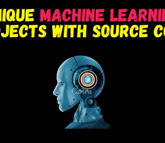 20+ Unique Machine Learning Projects with Source Code