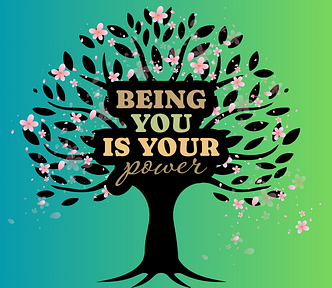 gradient green background with black graphic tree and pink flowers. In the center are the words: Being you is your power.
