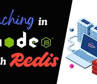 Caching in Node.js with Redis Cover Image