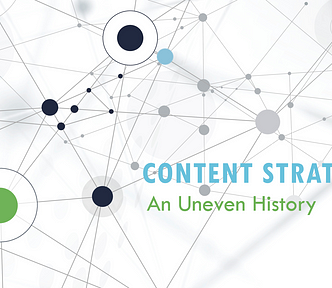 The title “Content Strategy: An Uneven History” on an abstract graphic