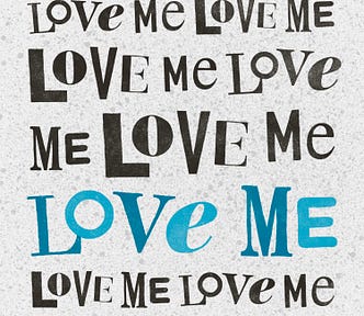 Hand lettering by Janna Barrett, of the words “Love me love me love me love me love me LOVE ME love me love me.”