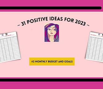 Sharing positive ideas: #2 Monthly Budget and Goals on pink back ground in a dark pink frame.