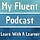 Myfluentpodcast