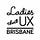 LadiesThatUX | BNE