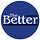 The Better
