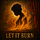 Let It Burn