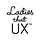 Ladies that UX