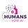 Humans For AI