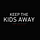 Keep the Kids Away