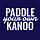 Paddle Your Own Kanoo