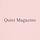 Quiet Magazine