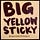 Big Yellow Sticky