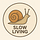 The Slow Living