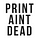 Print Ain’t Dead