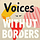 Voices Without Borders