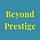 Beyond Prestige