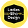 Ladies Who Design