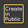 Create In Public