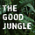 The Good Jungle