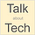 Talk about Tech