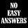 No Easy Answers