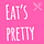 Eat's Pretty